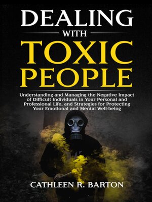 cover image of Dealing with Toxic People